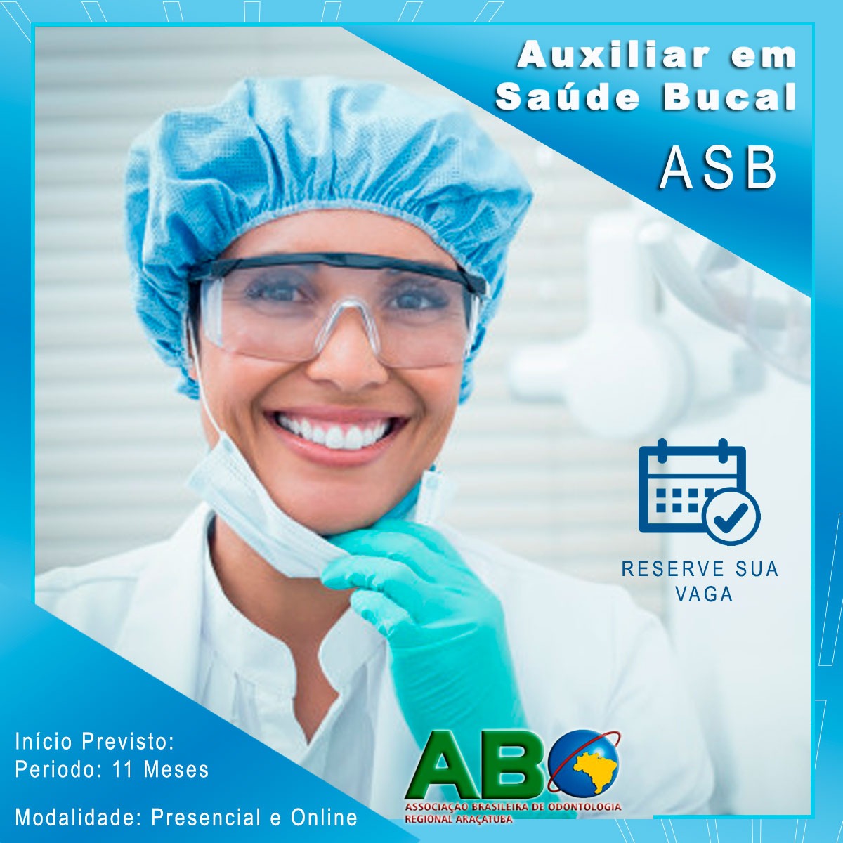 ASB – AUXILIAR EM SAÚDE BUCAL – ABO REGIONAL ARAÇATUBA